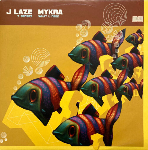 J Laze* / Mykra - 7 Sensez / What U Need (12")