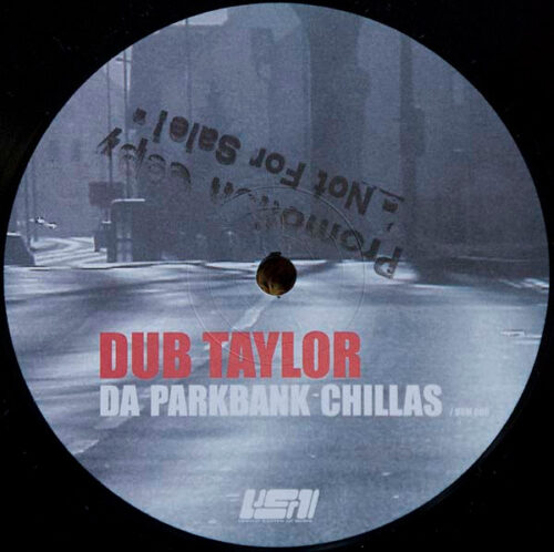 Dub Taylor - Da Parkbank Chillas (12")