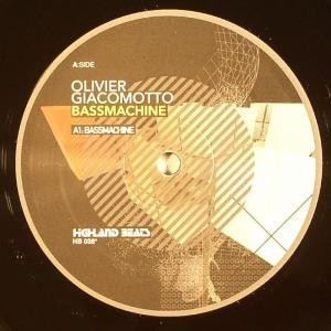 Olivier Giacomotto - Bassmachine (12")