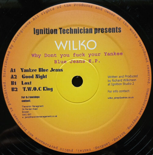 Ignition Technician Presents Wilko - Why Don't You Fuck Your Yankee Blue Jeans EP (12", EP)