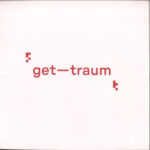 GETTRAUM011