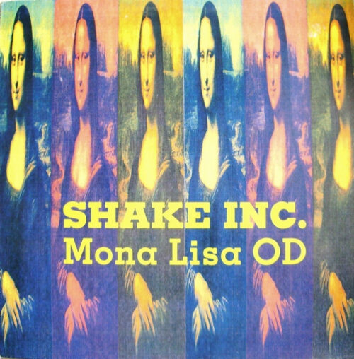 Shake Inc. - Mona Lisa OD (12")