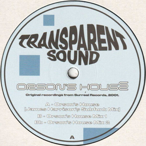 Transparent Sound - Orson's House (12", RE, RM)