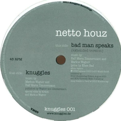 Netto Houz - Bad Man Speaks / Knuggles (12")