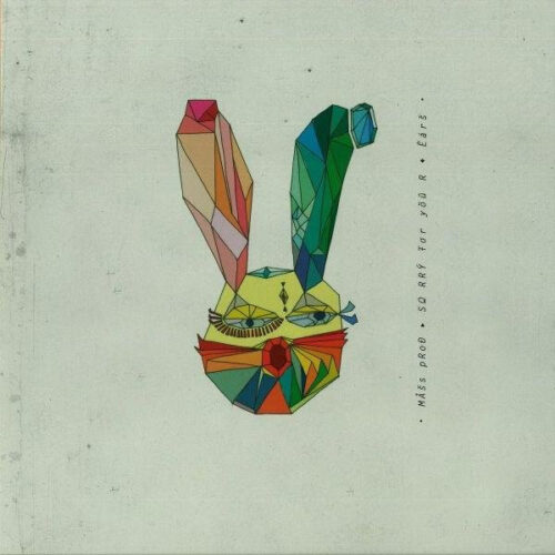 Mass_Prod - Sorry For Your Ears (12")