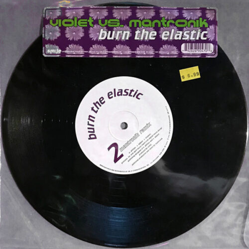 Violet vs. Mantronik* - Burn The Elastic (10")