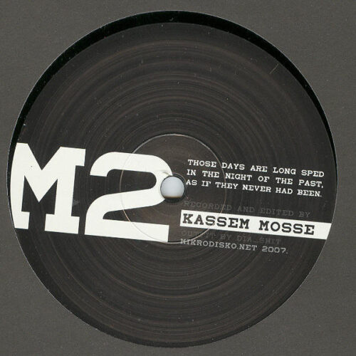 Kassem Mosse - Those Days (12")