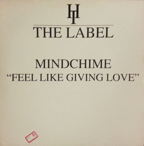 Mindchime - Feel Like Giving Love (12")