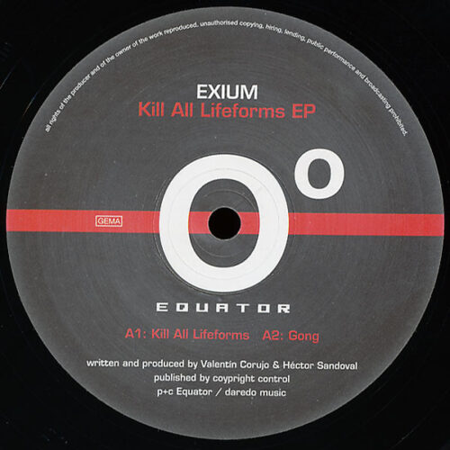 Exium - Kill All Lifeforms EP (12", EP)