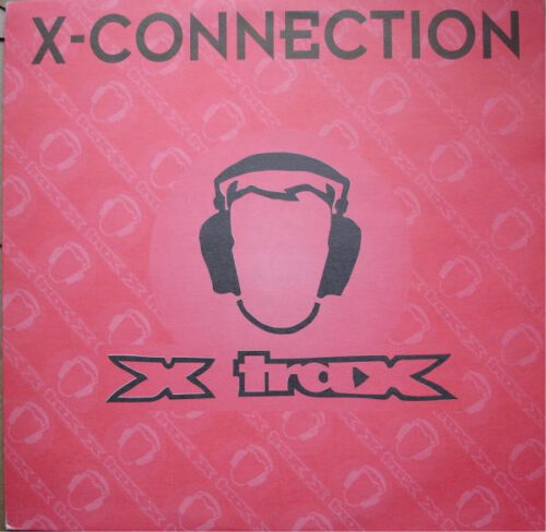 X-Connection - Watch Them Dogs / Funky Drive (12")