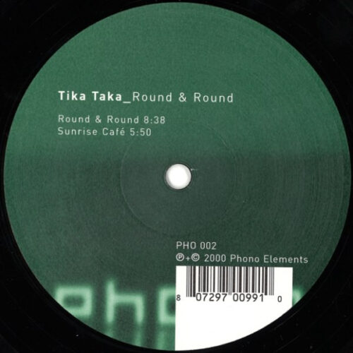 Tika Taka - Round & Round (12")