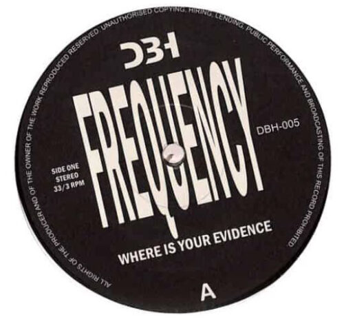 Frequency (3) - Where Is Your Evidence (12", RE, RM)