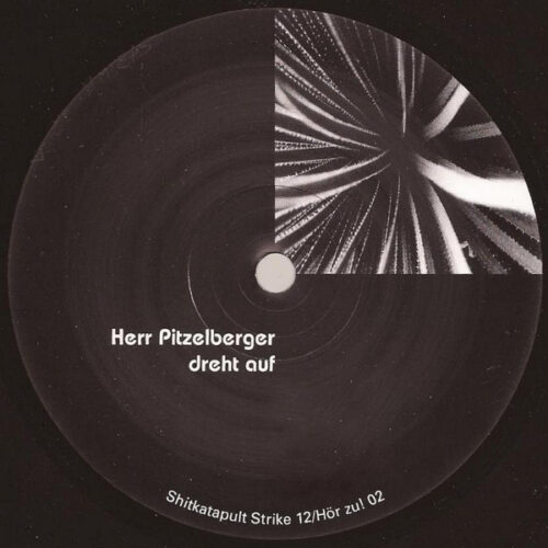 Herr Pitzelberger - Herr Pitzelberger Dreht Auf (12")