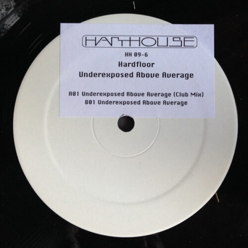 Hardfloor - Underexposed Above Average (12", W/Lbl, Sti)