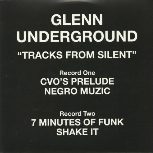 Glenn Underground - Tracks From Silent (2x12", Comp)