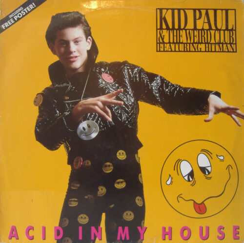Kid Paul Featuring Hitman (3) - Acid In My House (12")