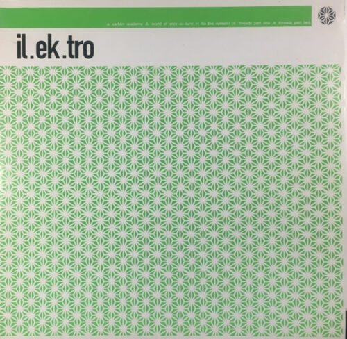 IL.EK.TRO - Tune In (To The System) (12")
