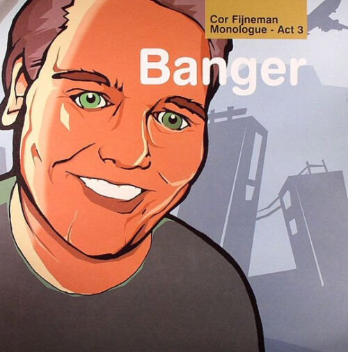 Cor Fijneman - Monologue (Act 3) - Banger (12")