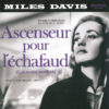 Miles Davis - Ascenseur Pour L'échafaud = Lift To The Scaffold (LP, Album, Ltd, RE, RM, 180) 2 2205223 045629926766b84e7b3b76766b84e7b3b917347851026766b84e7b3ba