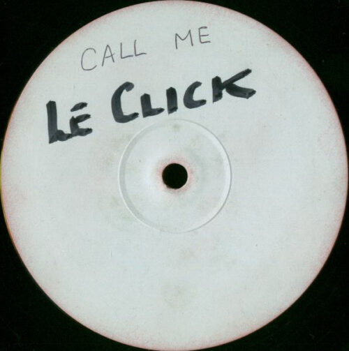 Le Click - Call Me (12", S/Sided, Promo, W/Lbl)