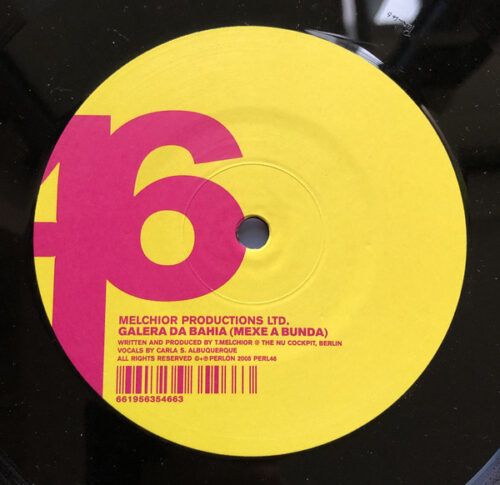 Melchior Productions Ltd.* - Galera Da Bahia (Mexe A Bunda) (12")
