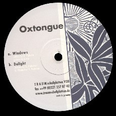 Oxtongue - Windows / Delight (12")