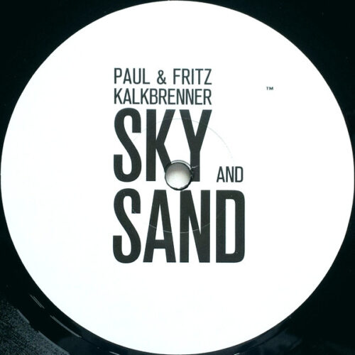 Paul Kalkbrenner & Fritz Kalkbrenner - Sky And Sand (12", S/Sided)
