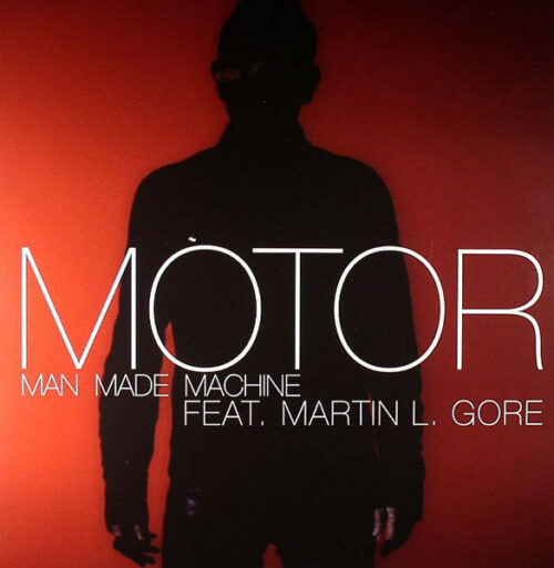 MOTOR (2) Feat. Martin L. Gore - Man Made Machine (12")