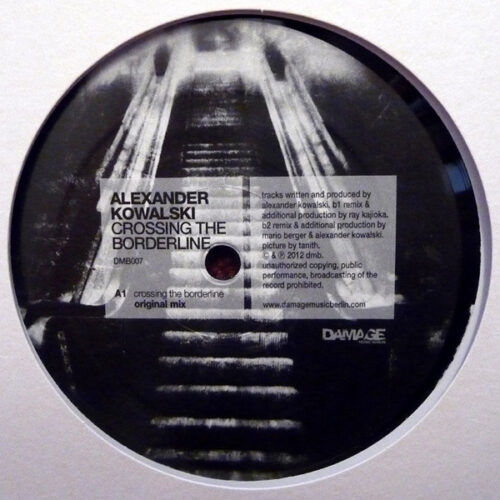 Alexander Kowalski - Crossing The Borderline (12")