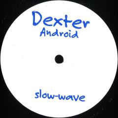 Dexter (2) - Android EP (12", EP)