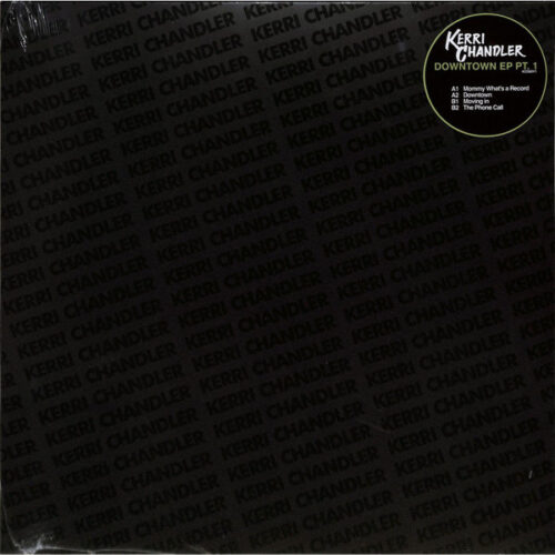 Kerri Chandler - Downtown EP Pt. 1 (12", EP)