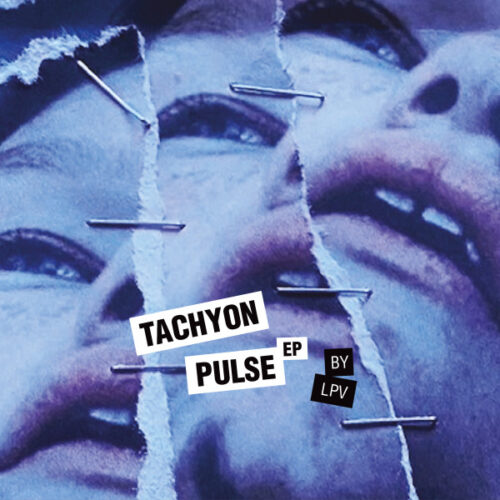 LPV - Tachyon Pulse EP (12", EP)