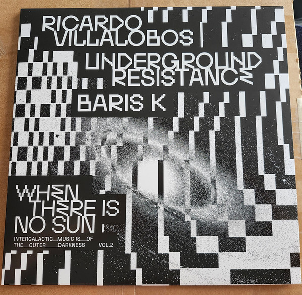 When There Is No Sun - Vol.2-0 Ricardo Villalobos / Underground Resistance / Baris K-0