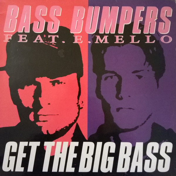 Get The Big Bass-0 Bass Bumpers Feat. E. Mello*-0