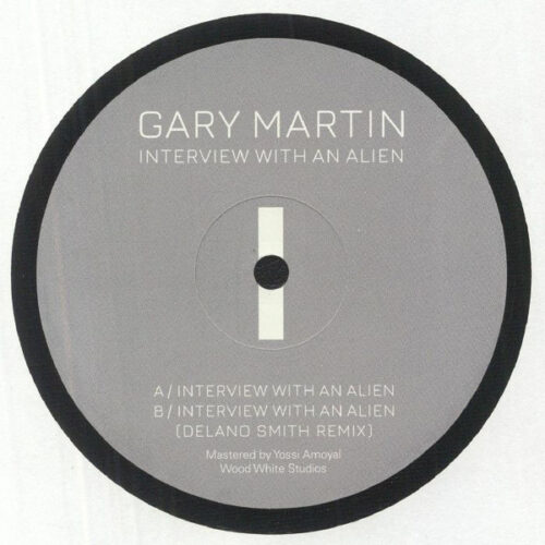 Gary Martin - Interview With An Alien (12")