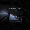 Funky Trip-0